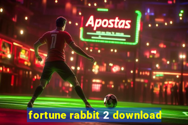 fortune rabbit 2 download