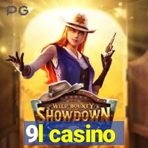 9l casino