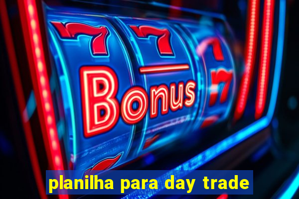 planilha para day trade