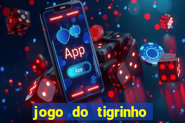 jogo do tigrinho plataforma de r$ 5