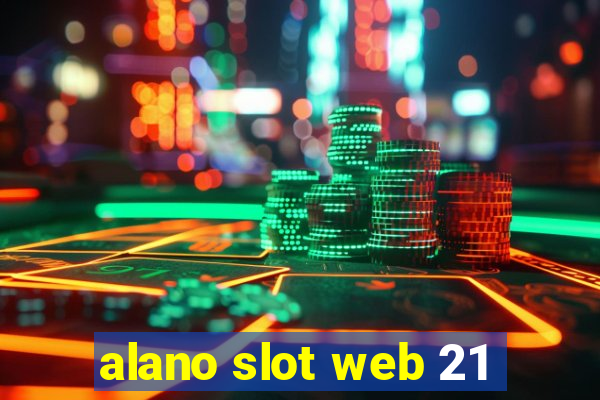 alano slot web 21