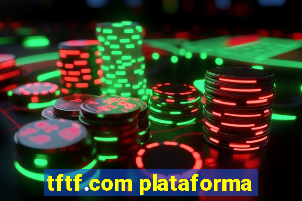 tftf.com plataforma