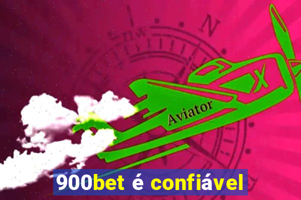 900bet é confiável