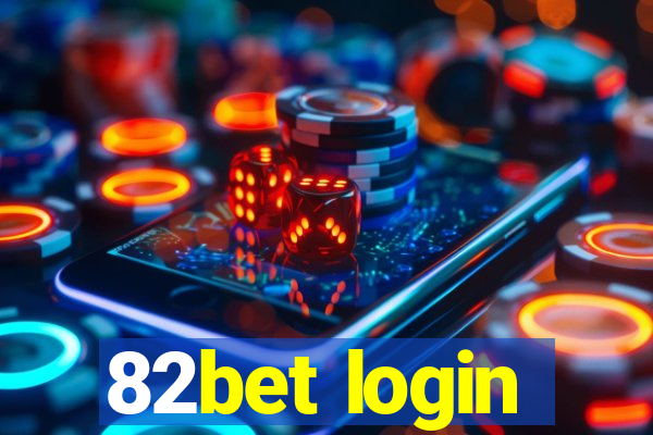 82bet login