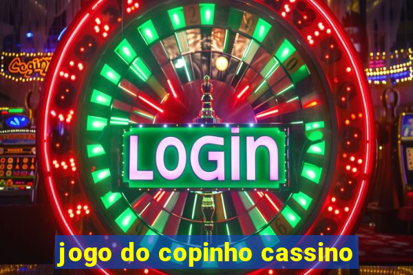 jogo do copinho cassino