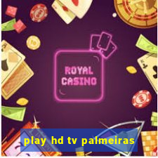 play hd tv palmeiras