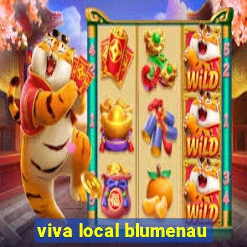 viva local blumenau