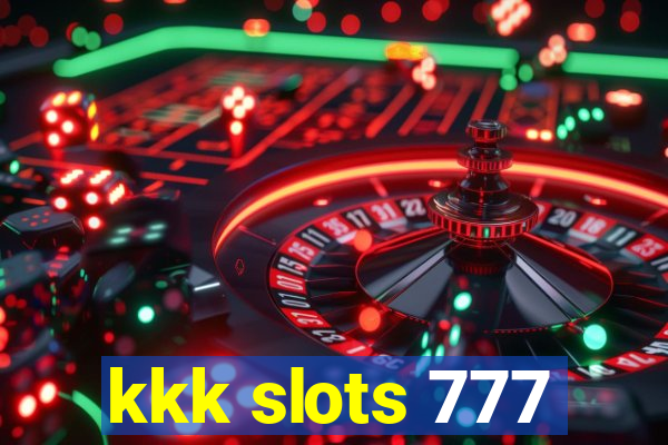 kkk slots 777