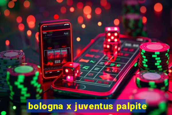 bologna x juventus palpite