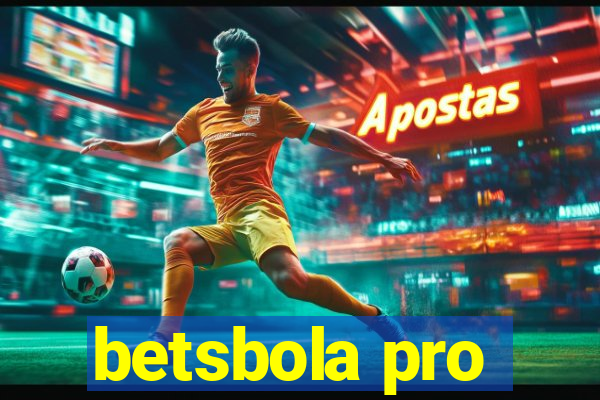 betsbola pro