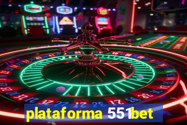 plataforma 551bet