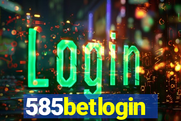 585betlogin