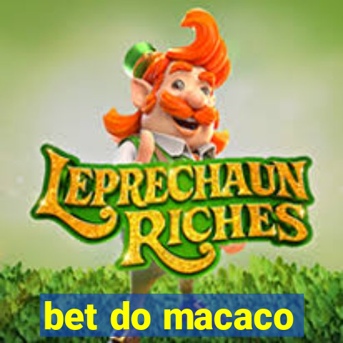 bet do macaco