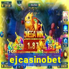 ejcasinobet