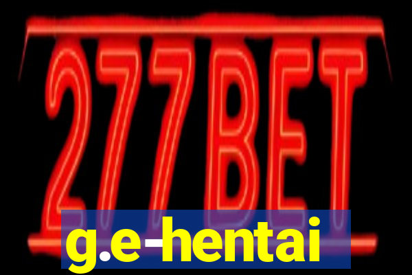 g.e-hentai