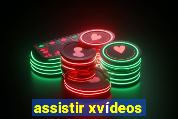 assistir xvídeos