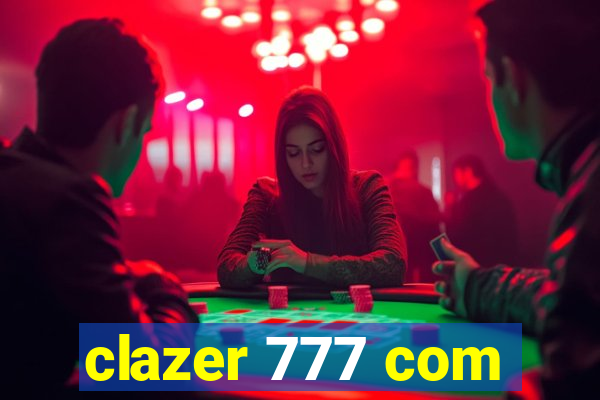 clazer 777 com