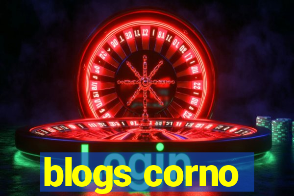 blogs corno