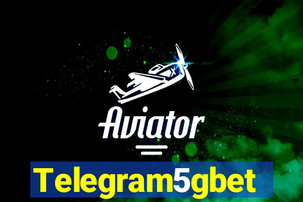 Telegram5gbet