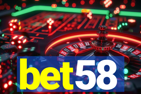 bet58