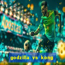 godzilla vs kong filme completo dublado topflix