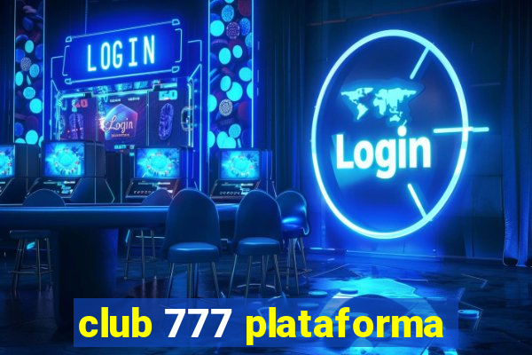 club 777 plataforma