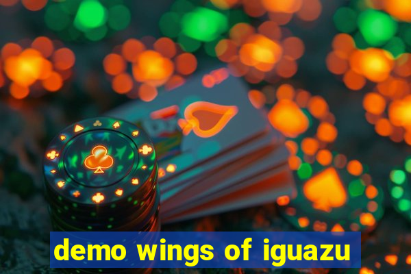 demo wings of iguazu