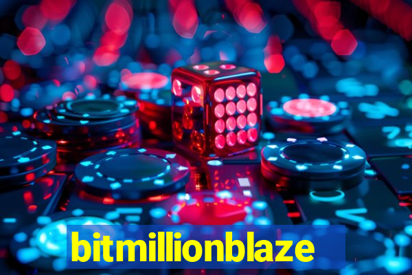 bitmillionblaze