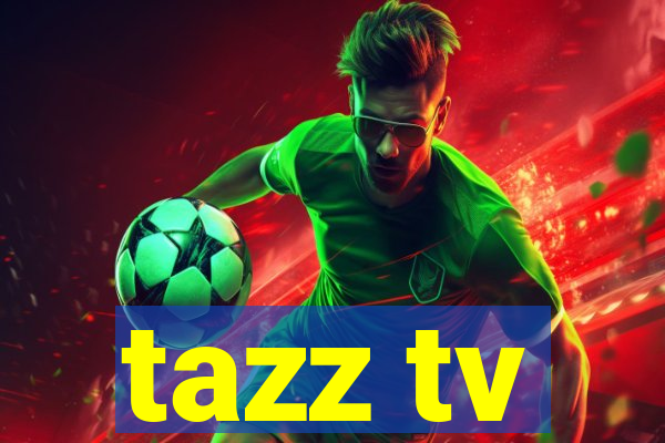 tazz tv