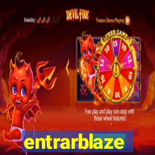 entrarblaze