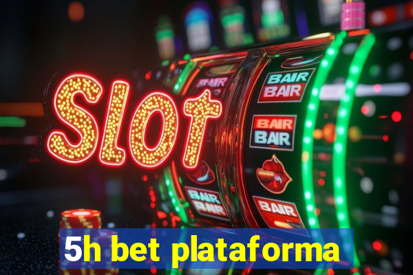 5h bet plataforma