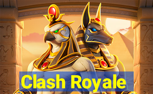 Clash Royale