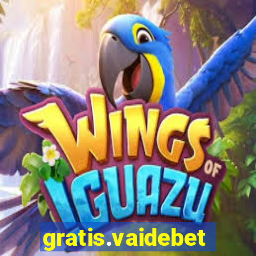 gratis.vaidebet