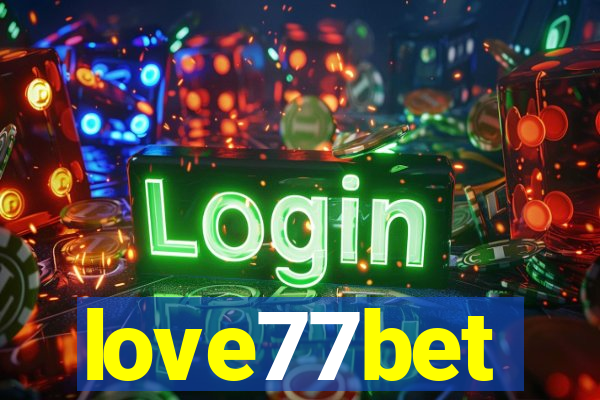 love77bet