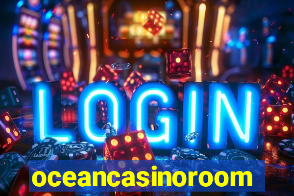 oceancasinoroom