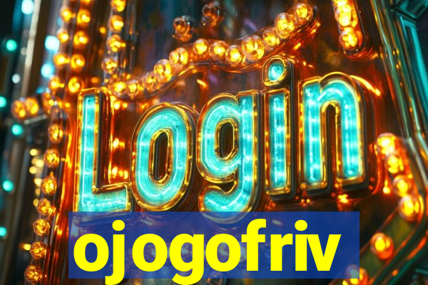 ojogofriv