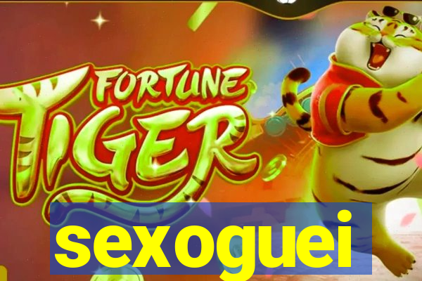 sexoguei