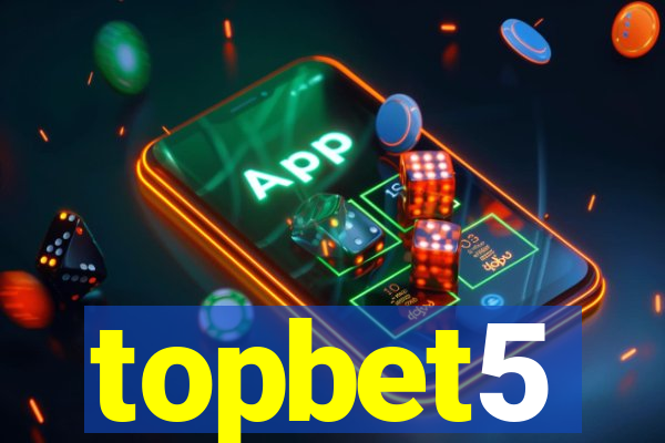 topbet5