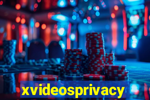 xvideosprivacy