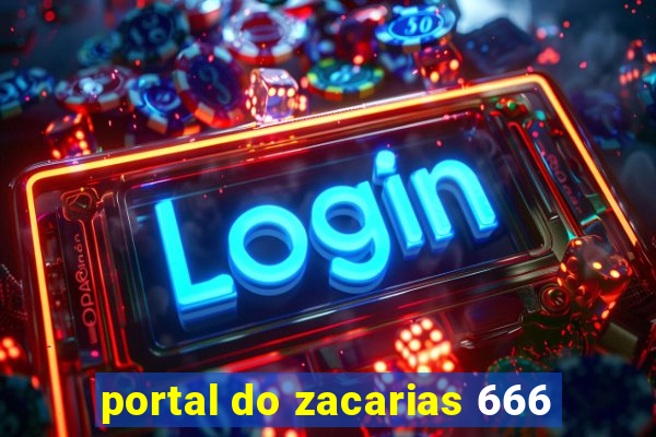 portal do zacarias 666