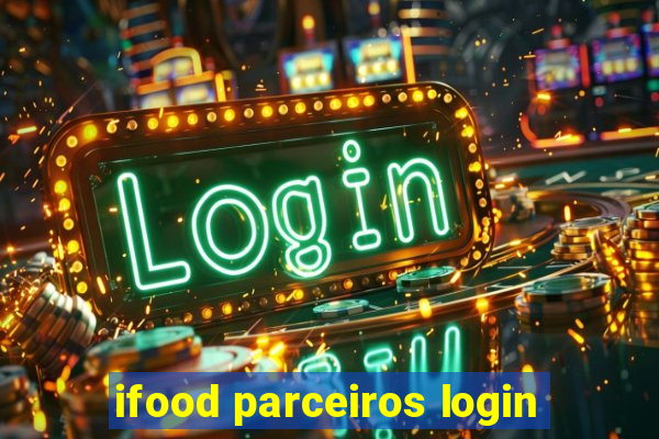 ifood parceiros login