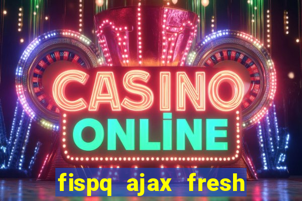 fispq ajax fresh limpeza profunda