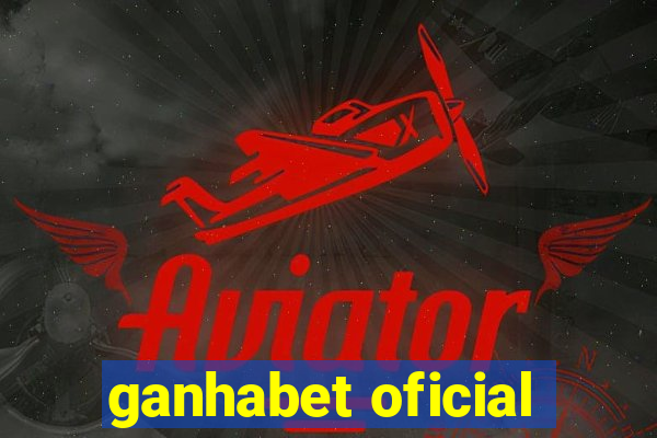 ganhabet oficial