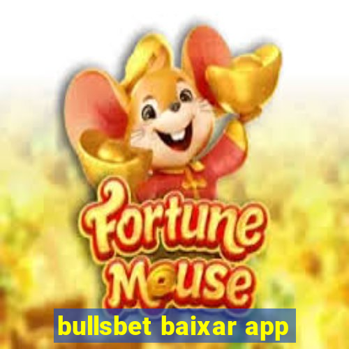 bullsbet baixar app