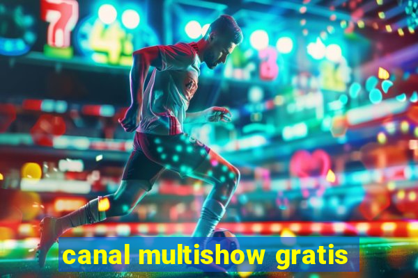 canal multishow gratis