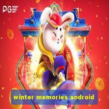 winter memories android