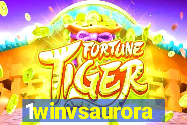 1winvsaurora