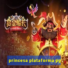 princesa plataforma pg