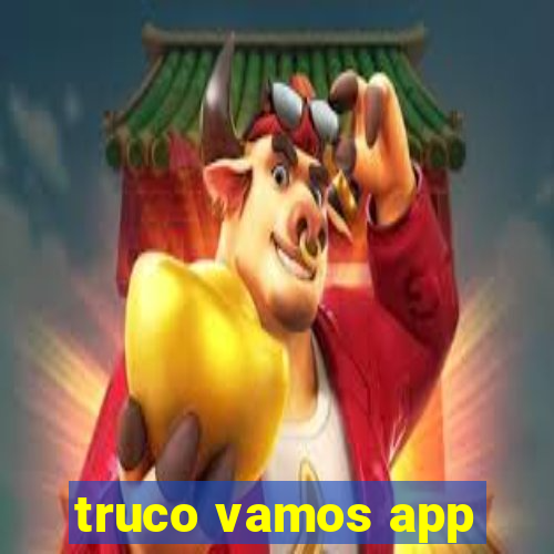 truco vamos app