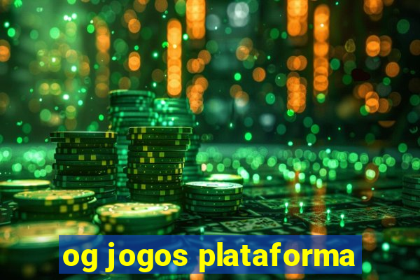 og jogos plataforma